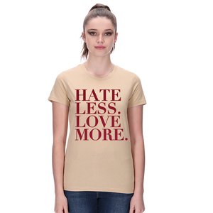 HATE LESS LOVE MORE