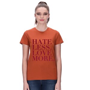 HATE LESS LOVE MORE