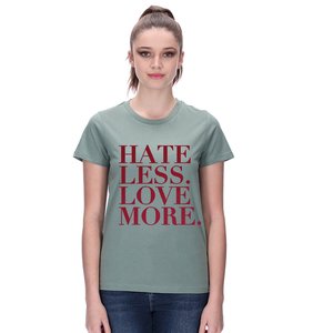 HATE LESS LOVE MORE